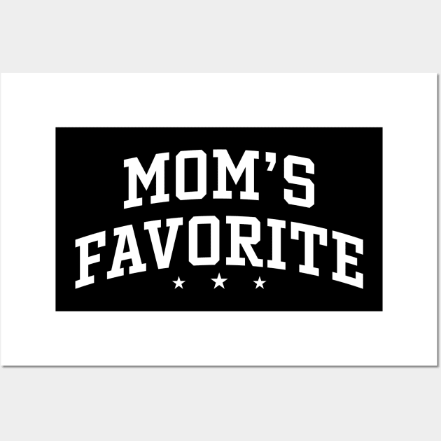 Mom's Favorite - Not Mom's Favorite Wall Art by unaffectedmoor